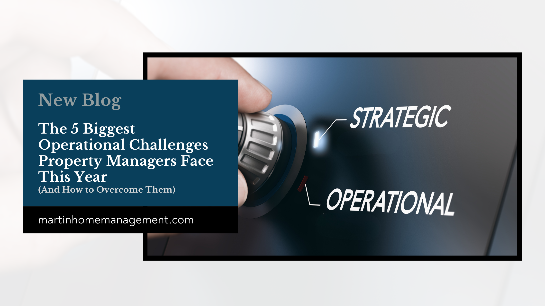 The 5 Biggest Operational Challenges Property Managers Face This Year (And How to Overcome Them)